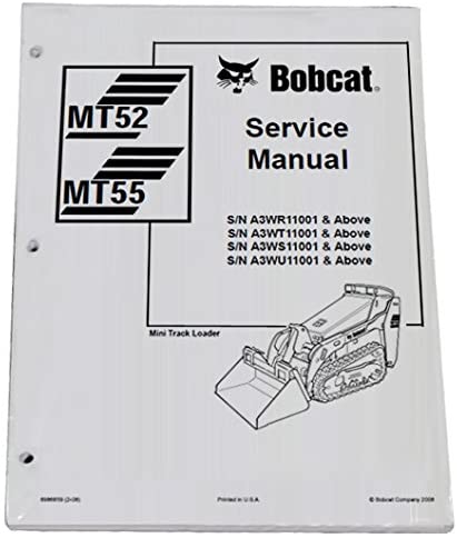 Bobcat MT52 MT55 Mini Track Loader Workshop Repair Service Manual - Part Number # 6986859