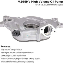 High Volume Oil Pump Replacement - Compatible with 4.8L 5.3L 6.0L Silverado, Suburban, Tahoe, Trailblazer, GMC Sierra, Yukon, Cadillac Escalade - Replace M295HV