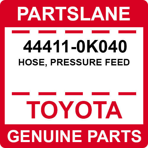 44411-0K040 Toyota OEM Genuine HOSE, PRESSURE FEED