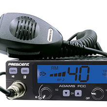 President Adams FCC CB Radio. Large LCD with 7 Colors, Programmable EMG Channel Shortcuts, Roger Beep and Key Beep, Electret or Dynamic Mic, ASC and Manual Squelch, Talkback