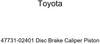 Toyota 47731-02401 Disc Brake Caliper Piston