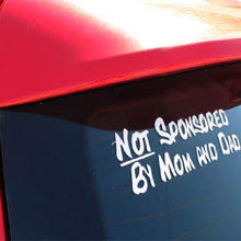 iJDMTOY (1) Funny Message My Car is Not Sponsored by Mom and Dad Die-Cut Decal Vinyl Sticker
