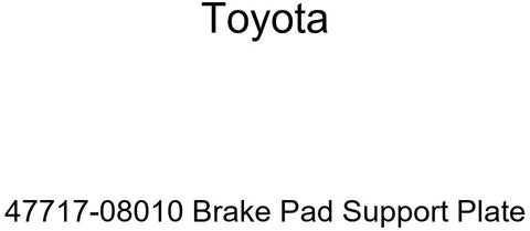 TOYOTA Genuine 47717-08010 Brake Pad Support Plate