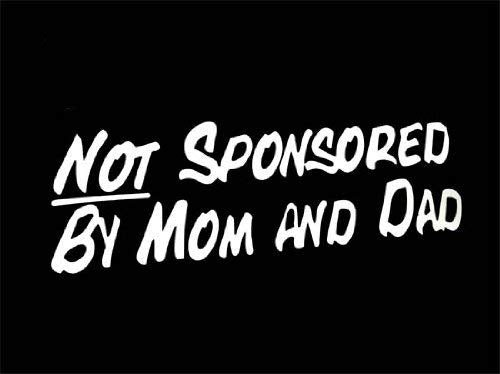 iJDMTOY (1) Funny Message My Car is Not Sponsored by Mom and Dad Die-Cut Decal Vinyl Sticker