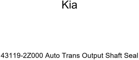 Kia 43119-2Z000 Auto Trans Output Shaft Seal