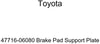 TOYOTA Genuine 47716-06080 Brake Pad Support Plate