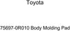 TOYOTA Genuine 75697-0R010 Body Molding Pad