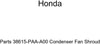 Genuine Honda Parts 38615-PAA-A00 Condenser Fan Shroud