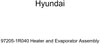 Genuine Hyundai 97205-1R040 Heater and Evaporator Assembly