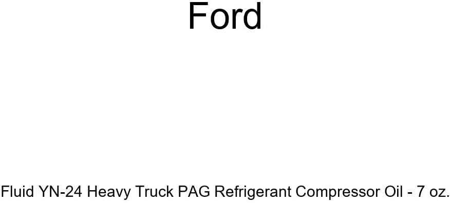 Genuine Ford Fluid YN-24 Heavy Truck PAG Refrigerant Compressor Oil - 7 oz.