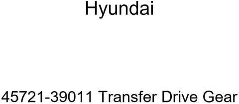 Genuine Hyundai 45721-39011 Transfer Drive Gear