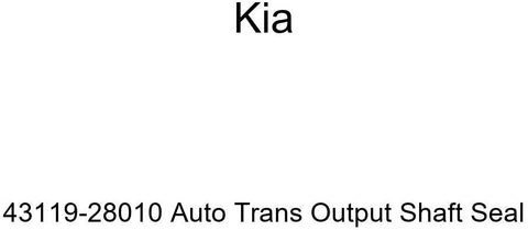 Kia 43119-28010 Auto Trans Output Shaft Seal