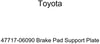 TOYOTA Genuine 47717-06090 Brake Pad Support Plate