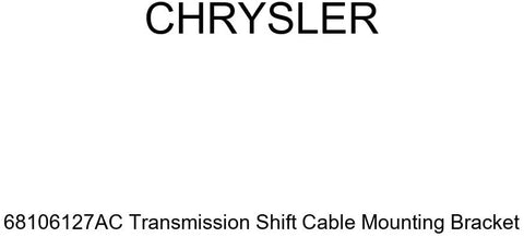 Genuine Chrysler 68106127AC Transmission Shift Cable Mounting Bracket