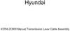 Genuine Hyundai 43794-2C600 Manual Transmission Lever Cable Assembly