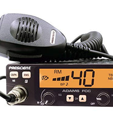 President Adams FCC CB Radio. Large LCD with 7 Colors, Programmable EMG Channel Shortcuts, Roger Beep and Key Beep, Electret or Dynamic Mic, ASC and Manual Squelch, Talkback