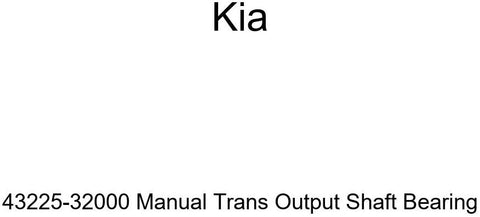 Kia 43225-32000 Manual Trans Output Shaft Bearing