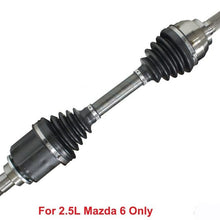 DTA MZ2319 Front Left - New Premium CV Axle (Drive Axle Assembly) Compatible with Mazda 6 2.5L Only 2009-2012