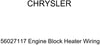 Genuine Chrysler 56027117 Engine Block Heater Wiring