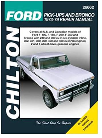 Chilton 26662 Ford Pick-Up & Bronco Repair Manual (1973-1979)