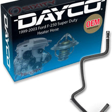 Dayco Heater Hose for 1999-2003 Ford F-250 Super Duty 7.3L V8 - Heater To Water Pump HVAC Radiator Coolant Heating