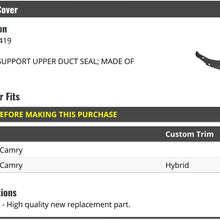 Radiator Support Upper Duct Seal Cover - Compatible with 2012-2014 Toyota Camry