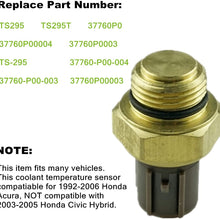 37760-P00-003 Coolant Temperature Sensor Switch For 1992 1993 1994 1995 1996 1997 1998 1999 2000 2001 2002 2003 2004 2005 2006 Honda & Acura Radiator Fan Switch 37760-P00-004 TS295