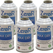 ZeroR® MAX Dry R134a_ & R12_ AC Drying Agent for Rust Prevention & Corrosion use in 4 oz cans (Made in USA) - 6 Cans