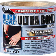cofair products inc ubb425 Quick Roof, 4 -Inch x 25 -Feet, Black Ultra Bond, With Steel-Loc Adhesive, Instant Self-Adhesive Roof Repair