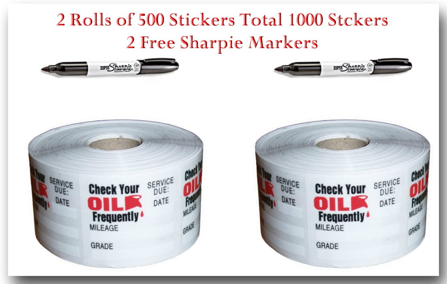 2 Rolsl of 500 Non-personalized Oil Change Stickers Total 1000 Stickers + 2 Free Sharpie Marker