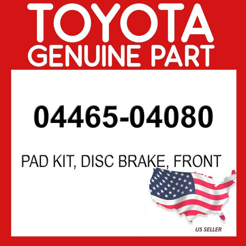 TOYOTA GENUINE OEM 04465-04080 PAD KIT, DISC BRAKE, FRONT 0446504080