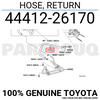 4441226170 Genuine Toyota HOSE, RETURN 44412-26170