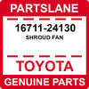 16711-24130 Toyota OEM Genuine SHROUD FAN