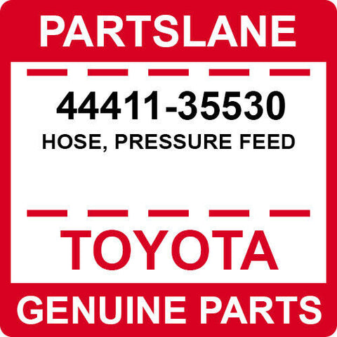 44411-35530 Toyota OEM Genuine HOSE, PRESSURE FEED
