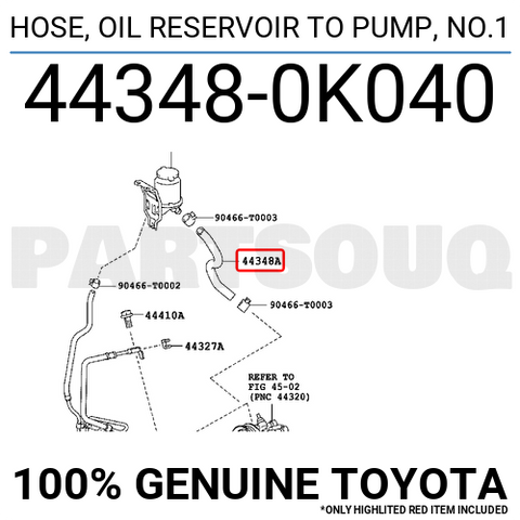 443480K040 Genuine Toyota HOSE, OIL RESERVOIR TO PUMP, NO.1 44348-0K040