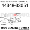 4434833051 Genuine Toyota HOSE, OIL RESERVOIR TO PUMP, NO.1 44348-33051