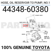 4434860380 Genuine Toyota HOSE, OIL RESERVOIR TO PUMP, NO.1 44348-60380