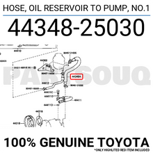 4434825030 Genuine Toyota HOSE, OIL RESERVOIR TO PUMP, NO.1 44348-25030