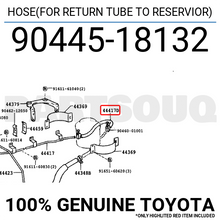 9044518132 Genuine Toyota HOSE(FOR RETURN TUBE TO RESERVIOR) 90445-18132
