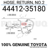 4441235180 Genuine Toyota HOSE, RETURN, NO.2 44412-35180