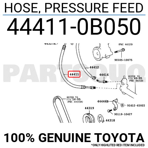 444110B050 Genuine Toyota HOSE, PRESSURE FEED 44411-0B050