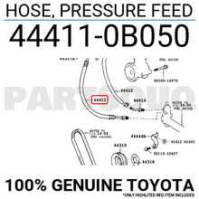 444110B050 Genuine Toyota HOSE, PRESSURE FEED 44411-0B050